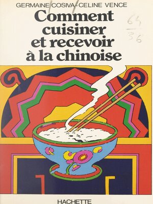 cover image of Comment cuisiner et recevoir à la chinoise